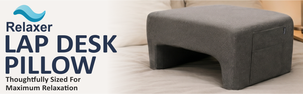 Relaxer Lap Desk for WFH laptop use